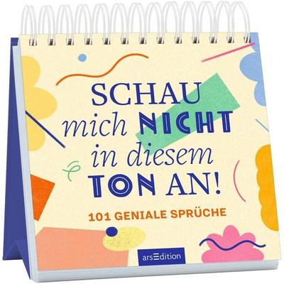 Schau mich nicht in diesem Ton an!, Gebundene Ausgabe von , arsedition, 978-3-8458-6297-2