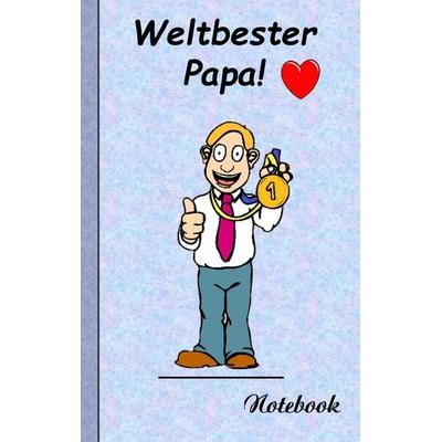 Weltbester Papa - Notizbuch, Taschenbuch von Theo Taane, BoD – Books on Demand, 978-3-7386-2852-4