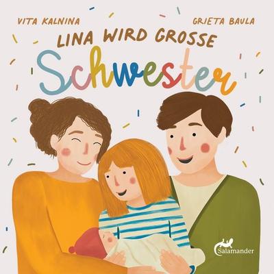 Lina wird grosse Schwester, Gebundene Ausgabe von Vita Kalnina, Salamander Verlag, 978-3-907267-14-1