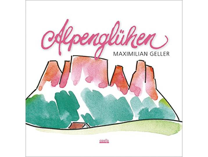 Maximilian Geller - Alpengluhen