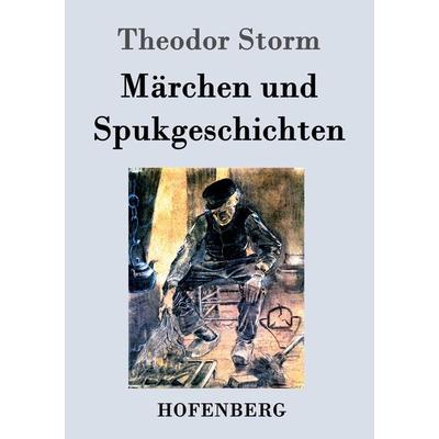 Märchen und Spukgeschichten, Taschenbuch von Theodor Storm, Hofenberg, 978-3-8430-6981-6