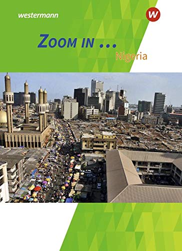 ZOOM IN ... / Themenhefte Englisch für die gymnasiale Oberstufe: ZOOM IN ...: Nigeria: Schülerband - Preis vom 09.10.2026 07:28:09 h