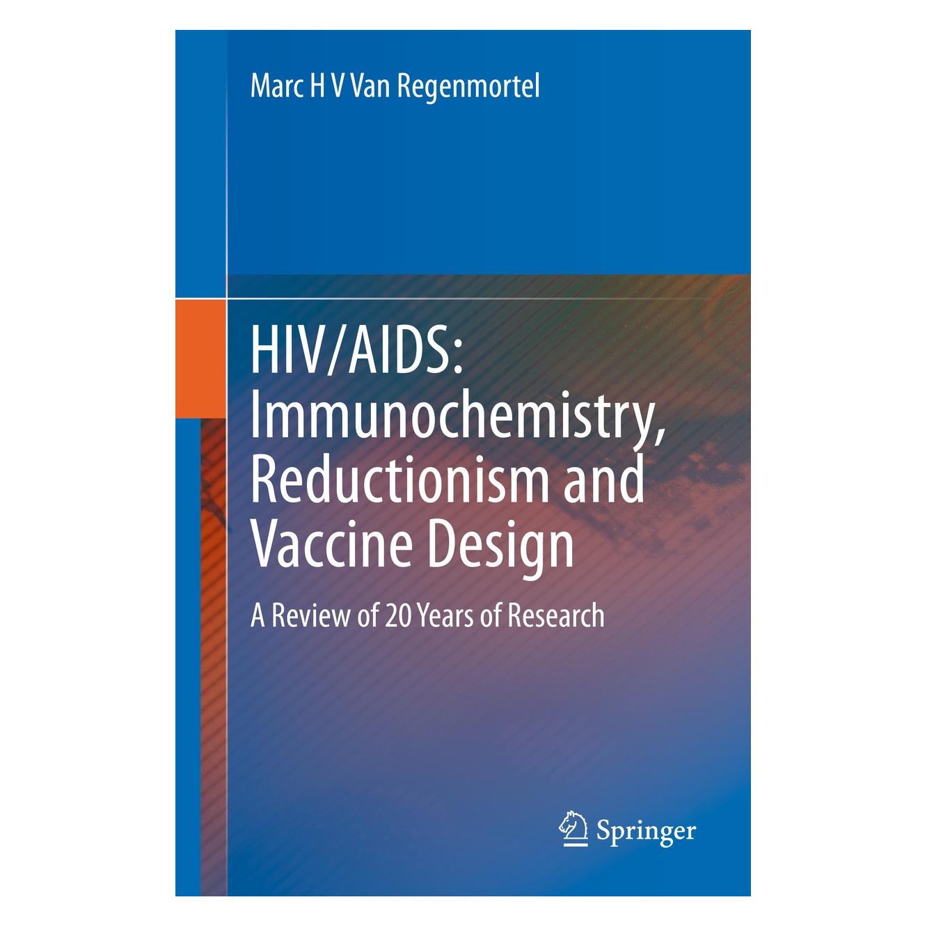 Springer van Regenmortel:HIV/AIDS: Immunochemist (Englisch, Hardcover, Marc H V Van Regenmortel) (9783030324582)