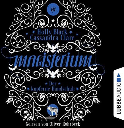 Holly Black - Magisterium: Der kupferne Handschuh. Teil 2. - Preis vom 10.10.2026 11:48:34 h
