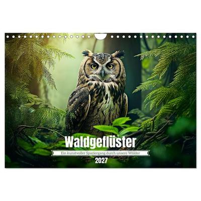 Waldgeflüster - ein kunstvoller Spaziergang durch unsere Wälder (Wandkalender 2027 DIN A4 quer), CALVENDO Monatskalender