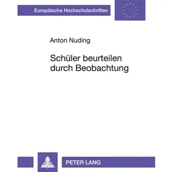 Schüler beurteilen durch Beobachtung, Fachbücher von Anton Nuding