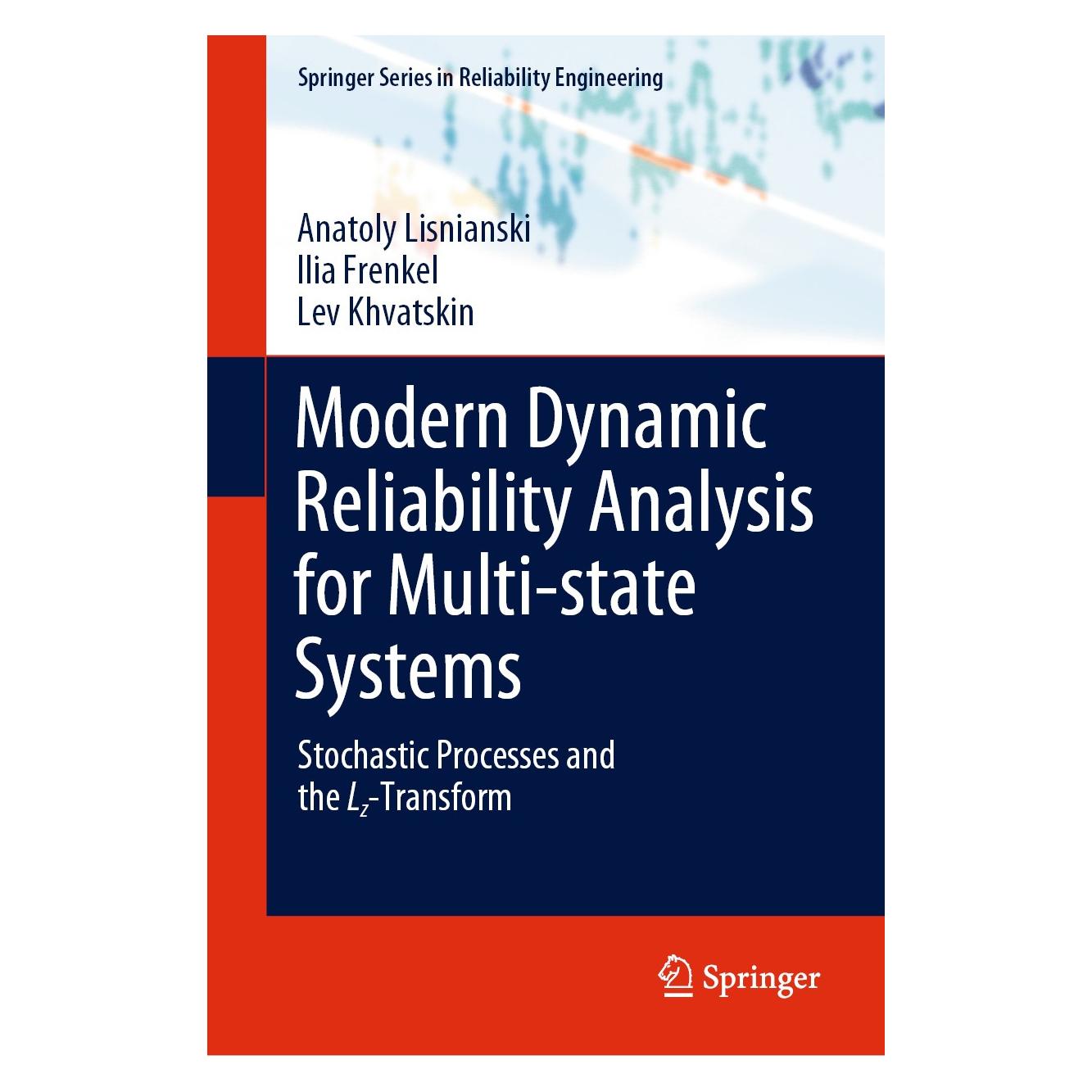 Springer Lisnianski:Modern Dynamic Reliability A (Englisch, Hardcover, Anatoly Lisnianski, Ilia Frenkel, Lev Khvatskin) (9783030524876)