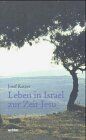 Josef Katzer - Leben in Israel zur Zeit Jesu - Preis vom 01.10.2026 17:08:56 h