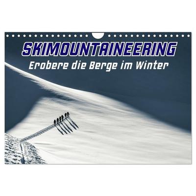 Skimountaineering - Erobere die Berge im Winter (Wandkalender 2026 DIN A4 quer), CALVENDO Monatskalender