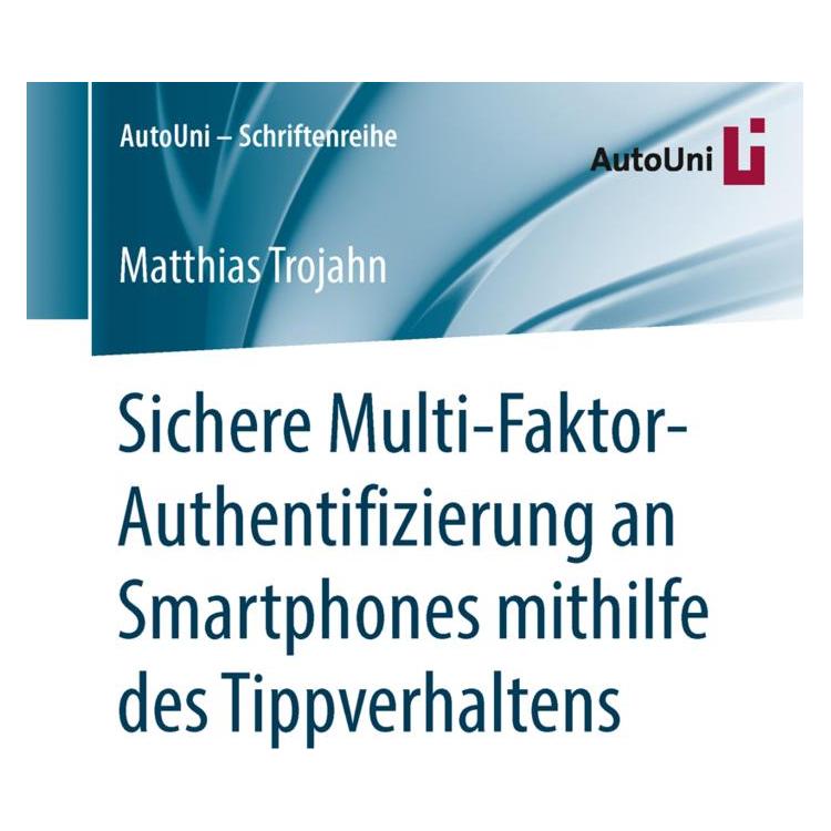 Springer Sichere Multi-Faktor-Authentifizierung an Smartphones mithilfe des Tippverhaltens (Deutsch, Softcover, Matthias Trojahn) (55824325)