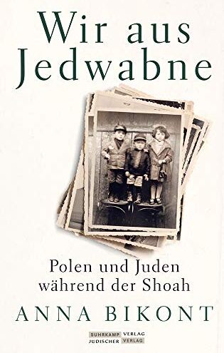 Anna Bikont - Wir aus Jedwabne: Polen und Juden während der Shoah - Preis vom 17.10.2026 19:25:27 h