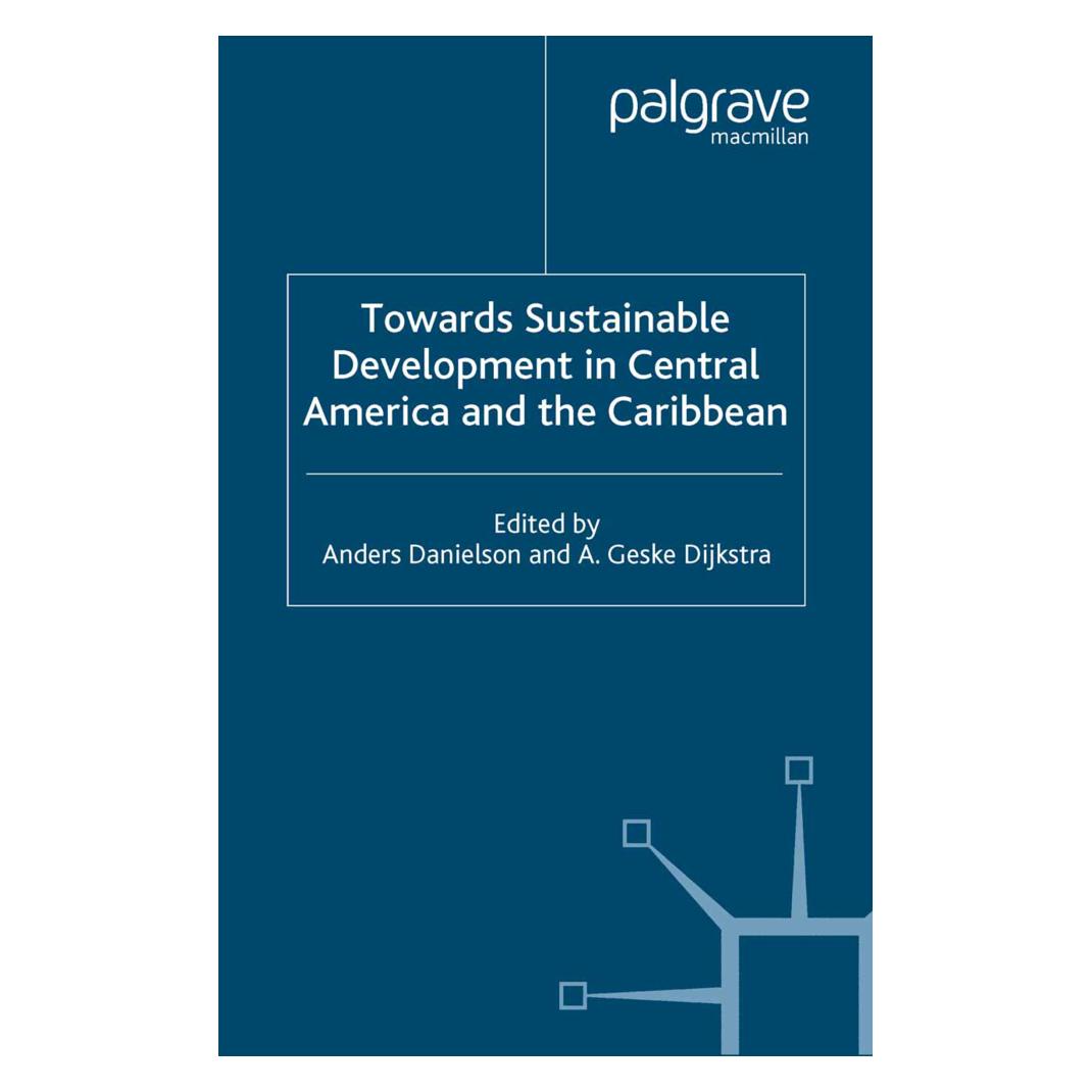Springer Towards Sustainable Development in Central America and the Caribbean (Englisch, Softcover, A. Danielson, A. Dijkstra) (55820590)