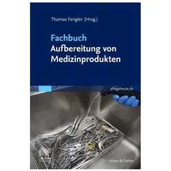 FachbuchAufbereitungvonMedizinprodukten, Fachbücher von Thomas W. Fengler