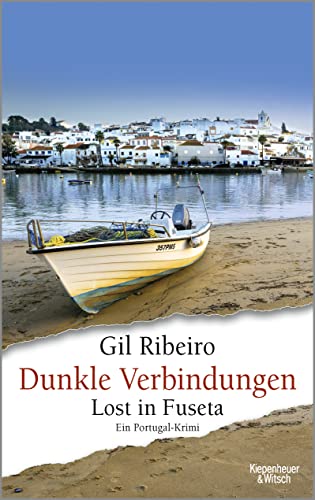 Gil Ribeiro - Dunkle Verbindungen: Lost in Fuseta. Ein Portugal-Krimi (Leander Lost ermittelt, Band 6) - Preis vom 13.10.2026 11:25:28 h