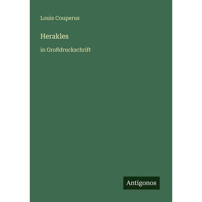 Herakles, Taschenbuch von Louis Couperus, Antigonos Verlag, 978-3-566-04866-2