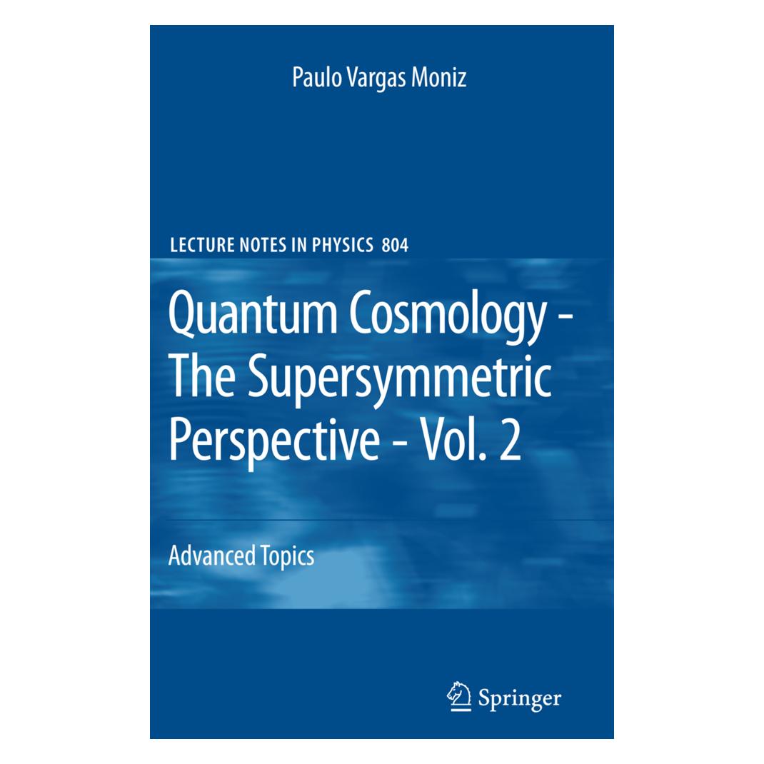 Springer Quantum Cosmology - The Supersymmetric Perspective - Vol. 2 (Englisch, Softcover, Paulo Vargas Moniz) (15908094)