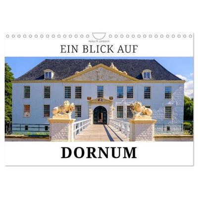 Ein Blick auf Dornum (Wandkalender 2026 DIN A4 quer), CALVENDO Monatskalender