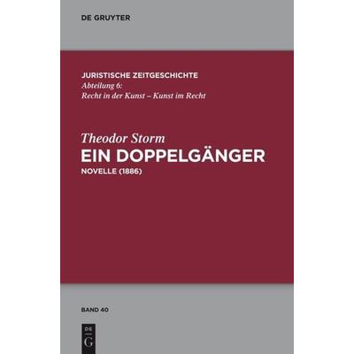 Ein Doppelgänger, Gebundene Ausgabe von Theodor Storm, De Gruyter, 978-3-11-034233-8