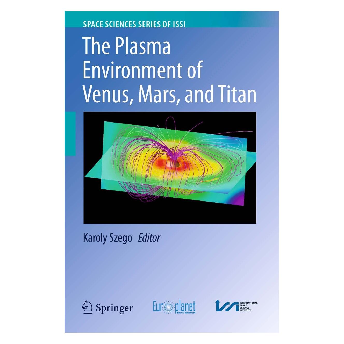 Springer The Plasma Environment of Venus, Mars a (Englisch, Hardcover, Karoly Szego) (9781461432890)