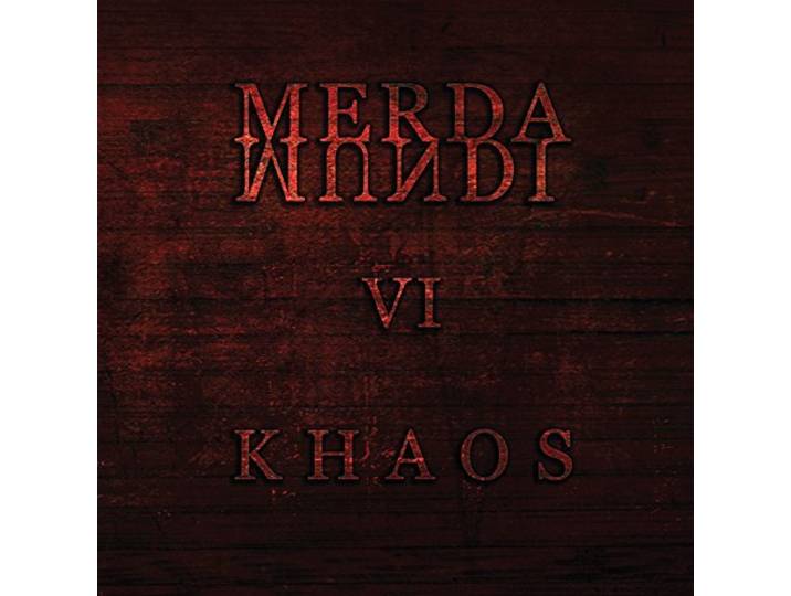 Merda Mundi - VI (Khaos)