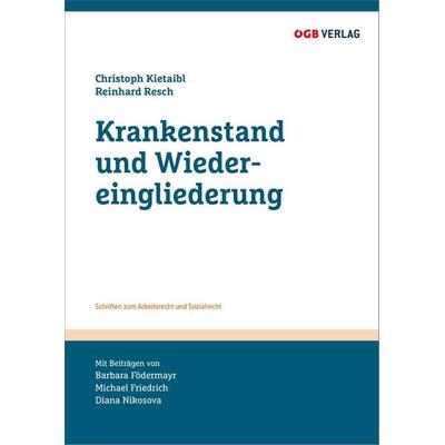 Krankenstand und Wiedereingliederung, Taschenbuch von , ÖGB Verlag, 978-3-99046-290-4