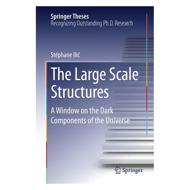 Springer Ili :The Large Scale Structures, 1 (Englisch, Hardcover, Stéphane Ilić) (9783319077451)