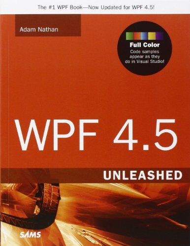 Nathan Adam - WPF 4.5 Unleashed - Preis vom 13.10.2026 11:25:28 h