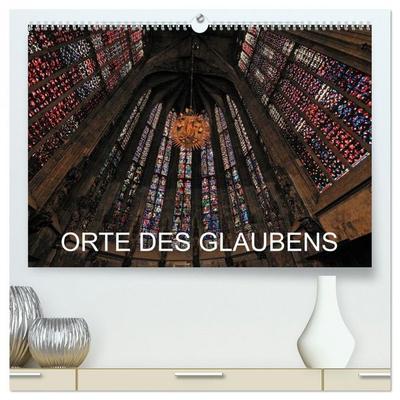 Orte des Glaubens (hochwertiger Premium Wandkalender 2026 DIN A2 quer), Kunstdruck in Hochglanz