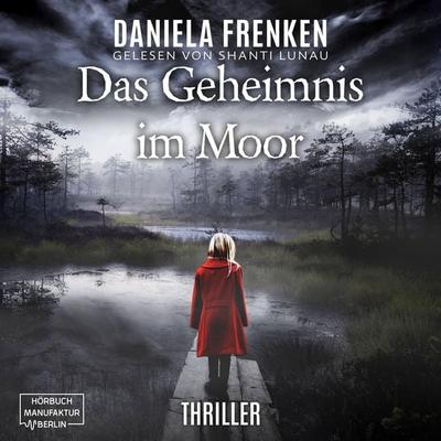Das Geheimnis im Moor - Daniela Frenken, Audio, 4066004431239