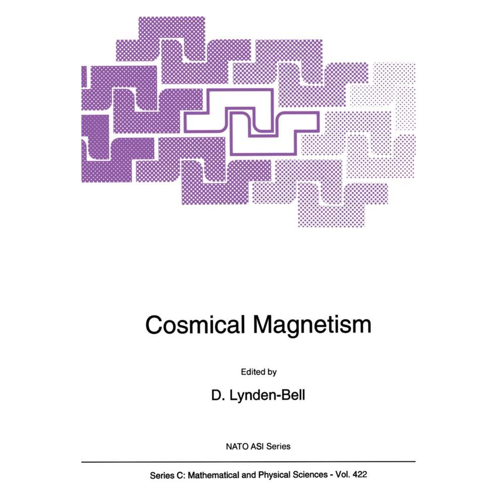 Springer Cosmical Magnetism (Englisch, Softcover, D. Lynden-Bell, Doreen Spitzer, F. Pacini, J. Landstreet, Leon Mestel, Lyman Spitzer, M.A. Rud0rman, N.O. Weiss) (55538933)