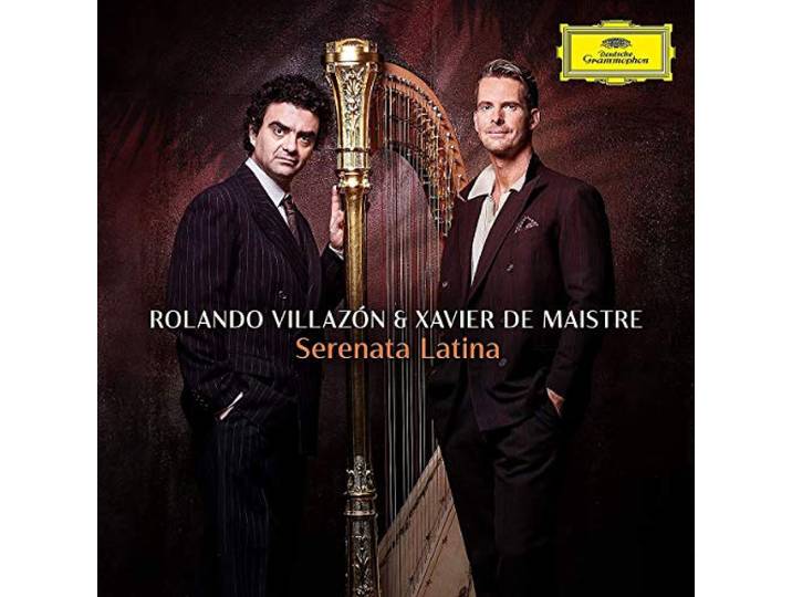 Xavier De Maistre Rolando Villazón - Serenata Latina