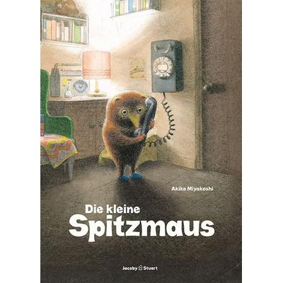 Die kleine Spitzmaus, Gebundene Ausgabe von Akiko Miyakoshi, Verlagshaus Jacoby & Stuart, 978-3-96428-262-0