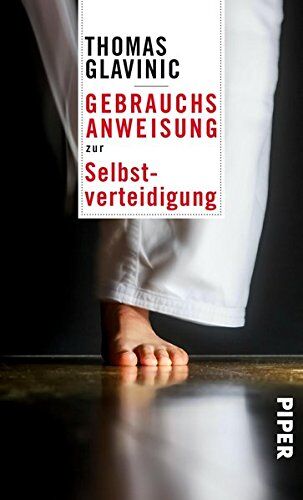 Thomas Glavinic - Gebrauchsanweisung zur Selbstverteidigung - Preis vom 09.10.2026 07:28:09 h