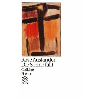 Die Sonne fällt, Taschenbuch von Rose Ausländer, Fischer Taschenbuch Verlag, 978-3-596-11161-9