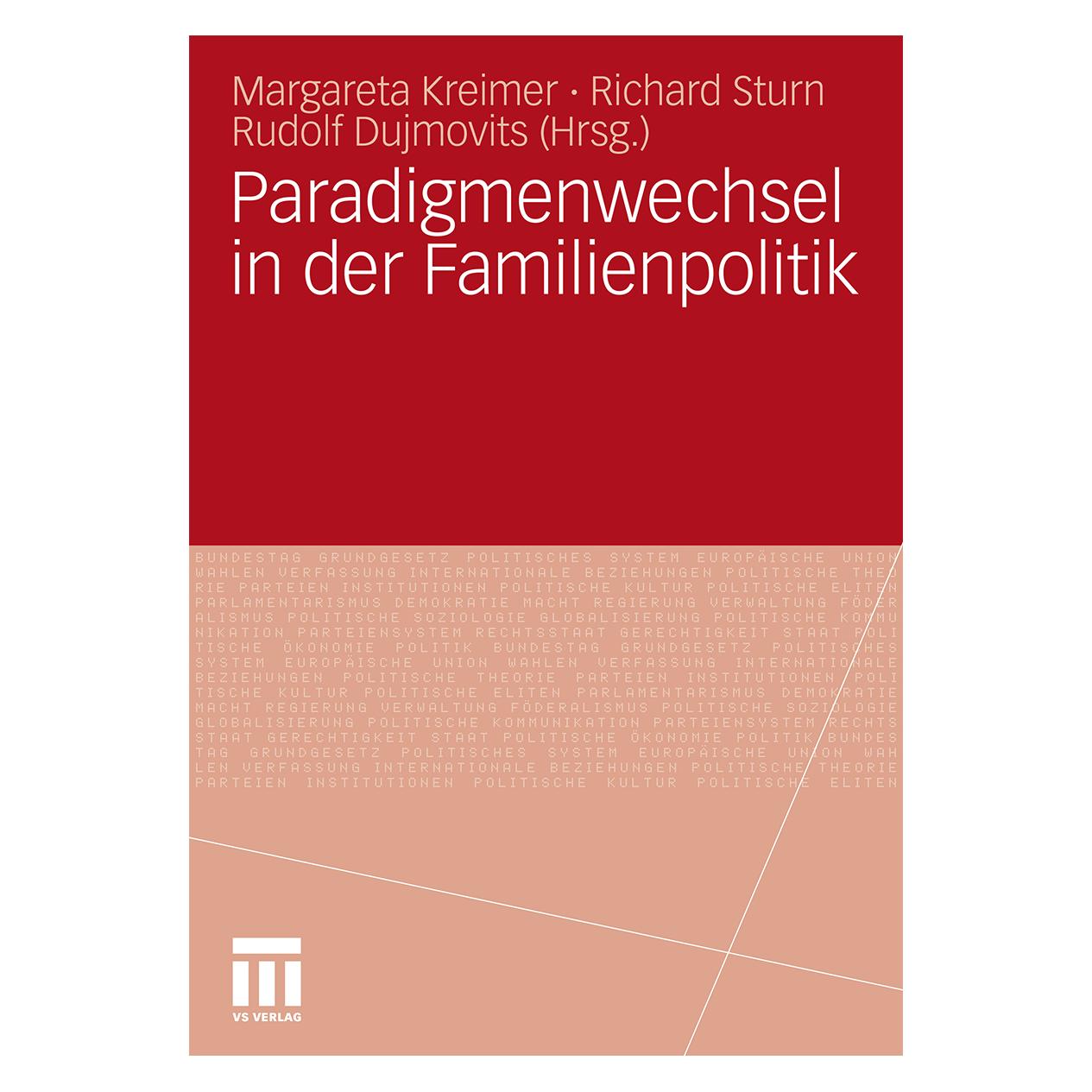 VS Paradigmenwechsel in der Familienpolitik (Deutsch, Softcover, Margareta Kreimer, Richard Sturn, Rudolf Dujmovits) (55392272)