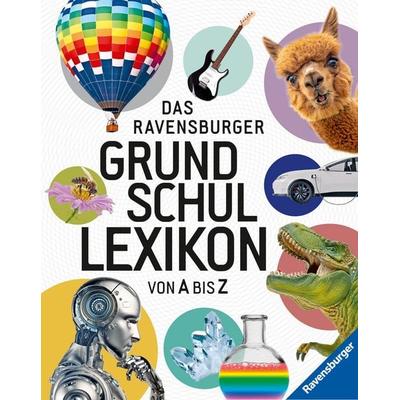 Ravensburger Lexika - Das Ravensburger Grundschullexikon von A bis Z, Gebundene Ausgabe von Peggy Gampfer,Claudia Köster-Ollig,Anke Schönfeld,