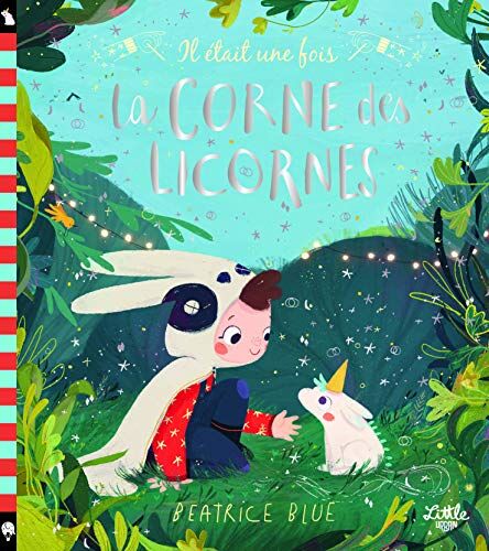 Il était une fois la corne des licornes - Preis vom 11.10.2026 15:43:13 h