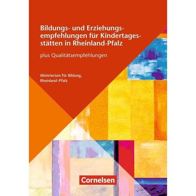 Bildungs- und Erziehungsempfehlungen für Kindertagesstätten in Rheinland-Pfalz, Taschenbuch von , Cornelsen bei Verlag an der Ruhr GmbH,