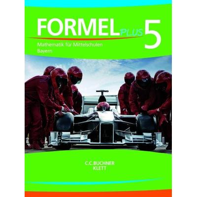 Formel PLUS – Bayern / Formel PLUS Bayern 5, Gebundene Ausgabe von Ulrike Deinlein,Karl Haubner,Sebastian Hirn,Esther Hoffmann,Martin Krämer, Buchner,