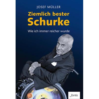Ziemlich bester Schurke, Gebundene Ausgabe von Josef Müller, Fontis