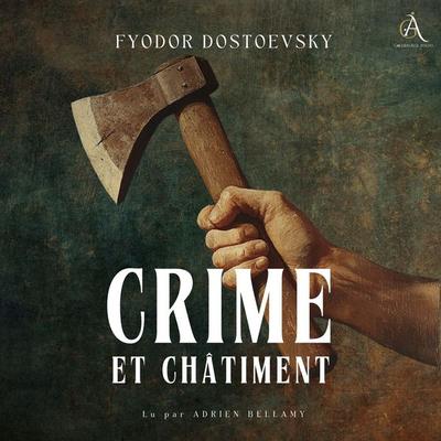 Crime et Châtiment - Livre Audio - Fiodor Dostoïevski,Livres audio en français, Audio, 4069828916401