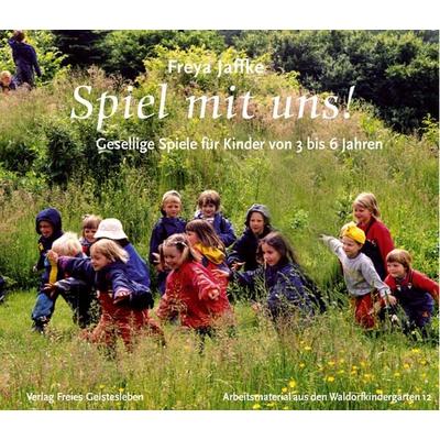 Spiel mit uns!, Taschenbuch von Freya Jaffke, Freies Geistesleben, 978-3-7725-2312-0