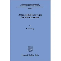 Knop:Arbeitsrechtliche Fragen der Platt, Fachbücher von Markus Knop