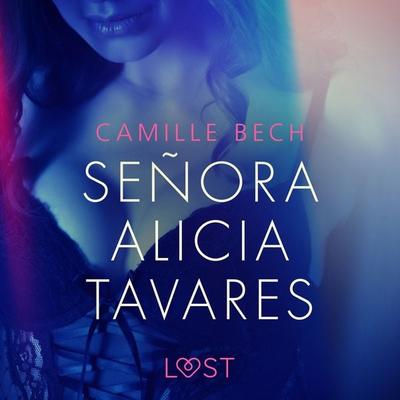 Señora Alicia Tavares - opowiadanie erotyczne - Camille Bech, Audio, 9788726178135