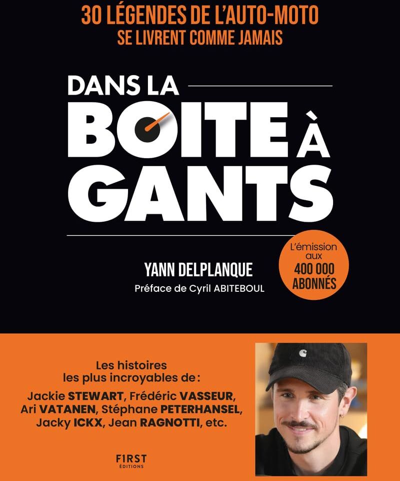 Yann Delplanque - Dans la boîte à gants : 30 légendes de l'auto-moto se livrent comme jamais - Preis vom 14.10.2026 23:07:16 h