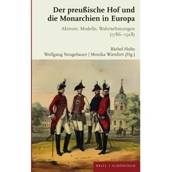 Der preussische Hof und die Monarchien in Europa, Sachbücher von Bärbel Holtz, Monika Wienfort, Wolfgang Neugebauer