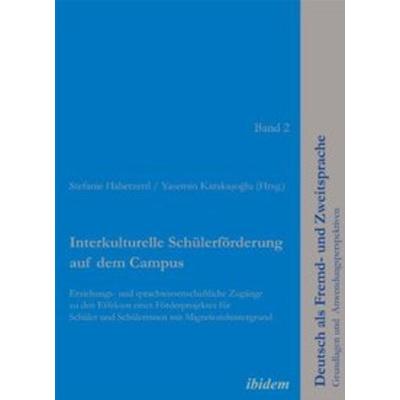 Interkulturelle Schülerförderung auf dem Campus, Taschenbuch von , Ibidem, 978-3-8382-0333-1