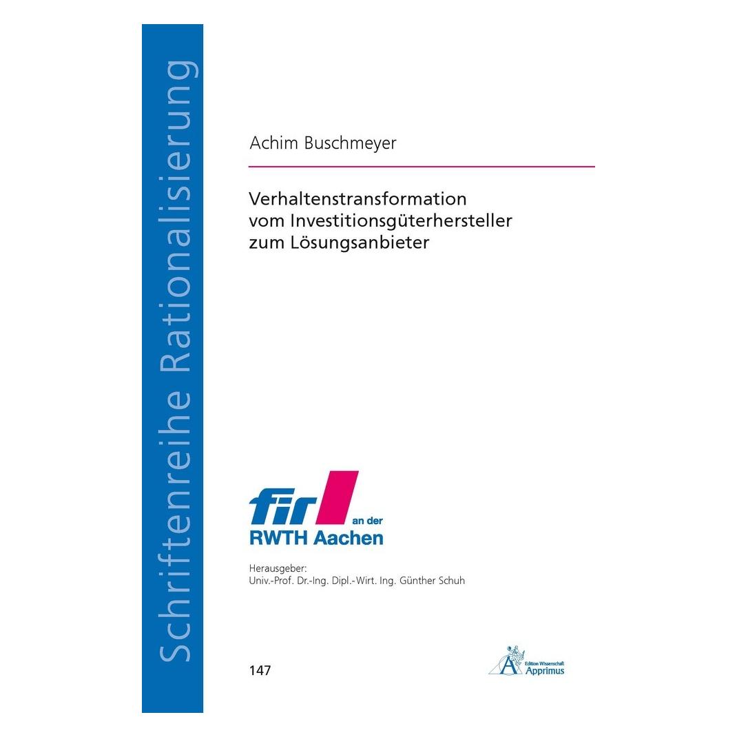 Apprimus Verhaltenstransformation vom Investitionsgüterhersteller zum Lösungsanbieter (Deutsch, Softcover, Achim Buschmeyer) (55894050)