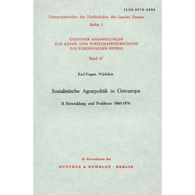 Sozialistische Agrarpolitik in Osteuropa., Taschenbuch von Karl-Eugen Wädekin, Duncker & Humblot, 978-3-428-04149-7