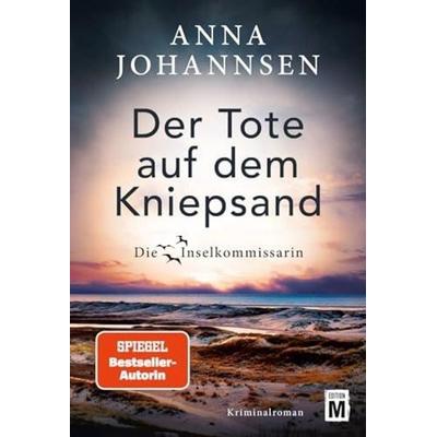 Der Tote auf dem Kniepsand, Taschenbuch von Anna Johannsen, Edition M, 978-2-496-71895-9